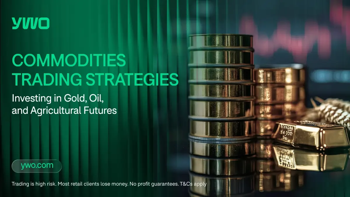 Commodities Trading Strategies: Investing in Gold, Oil, and Agricultural Futures